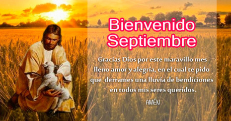 Imagen de Jesús en el campo con frase de septiembre http://fechaespecial.com/